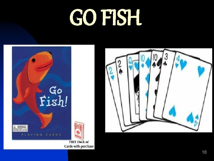 GO FISH 10 