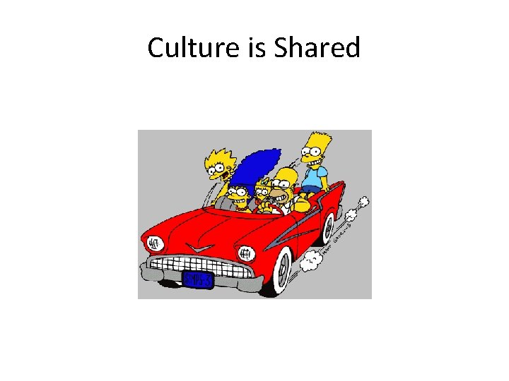 Culture is Shared 