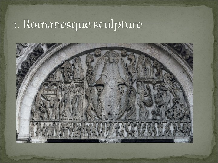 1. Romanesque sculpture 