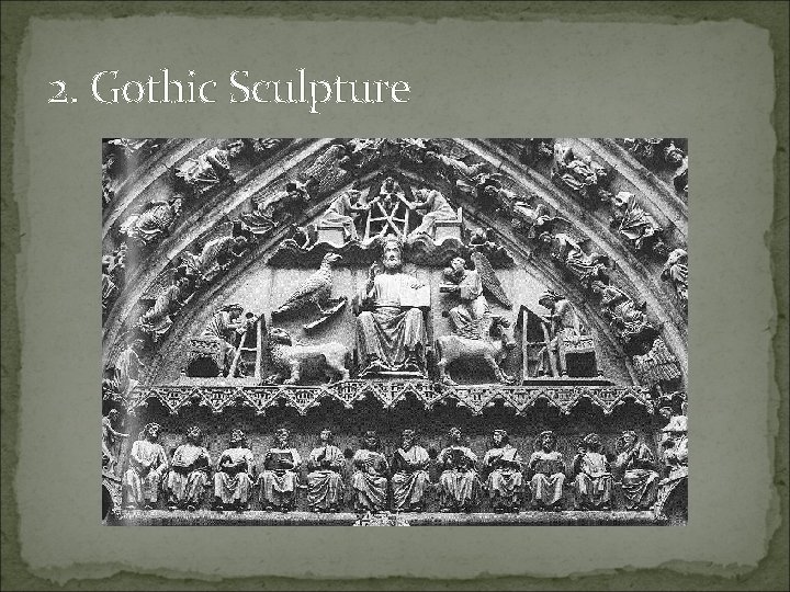 2. Gothic Sculpture 
