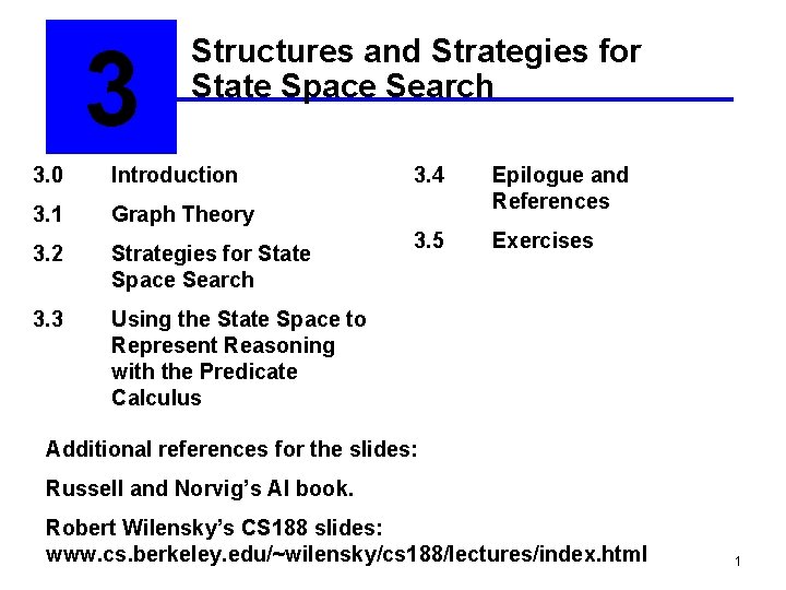 3 Structures and Strategies for State Space Search 3. 0 Introduction 3. 1 Graph