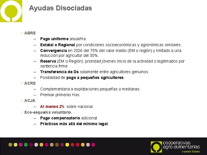 Ayudas Disociadas > ABRS – Pago uniforme anual/Ha. – Estatal o Regional por condiciones