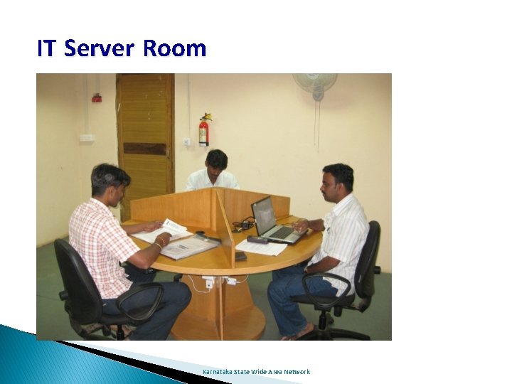 IT Server Room Karnataka State Wide Area Network 