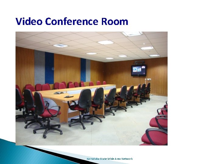 Video Conference Room Karnataka State Wide Area Network 