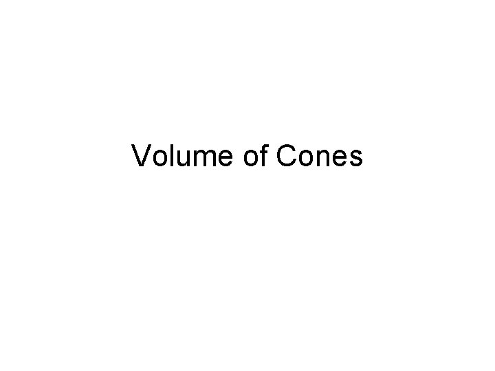 Volume of Cones 