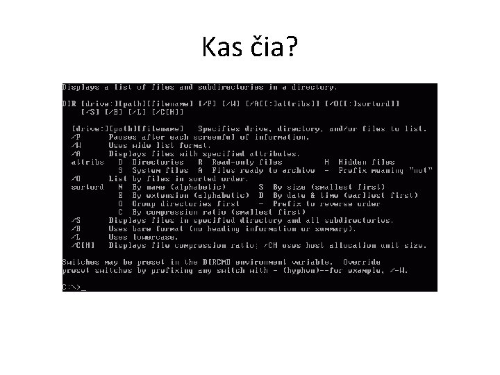 Kas čia? Kas čia?