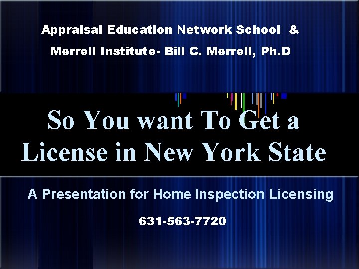 Appraisal Education Network School & Merrell Institute- Bill C. Merrell, Ph. D So You