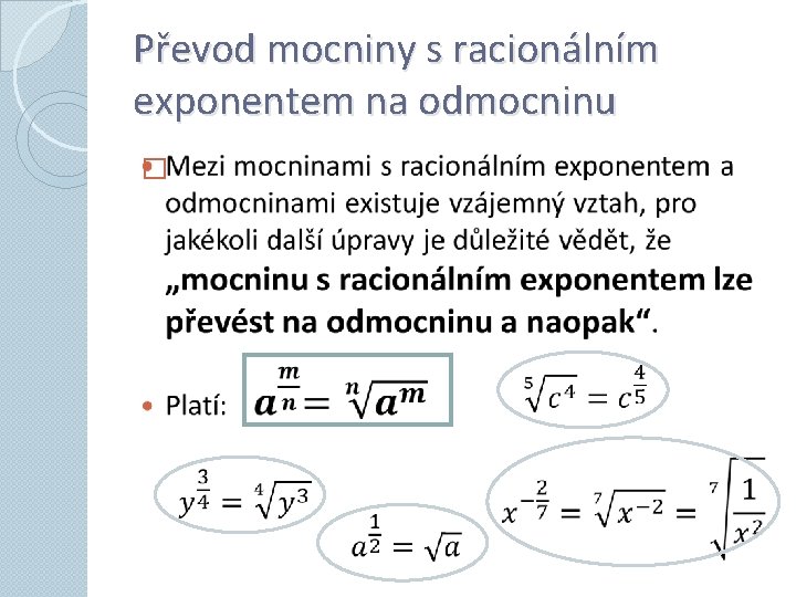 Převod mocniny s racionálním exponentem na odmocninu � 