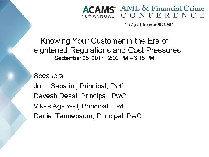 Knowing Your Customer in the Era of Heightened Regulations and Cost Pressures September 25,
