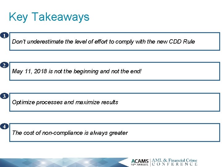 Key Takeaways 1 2 3 4 Don’t underestimate the level of effort to comply