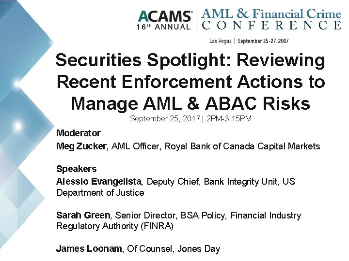 Securities Spotlight: Reviewing Recent Enforcement Actions to Manage AML & ABAC Risks September 25,