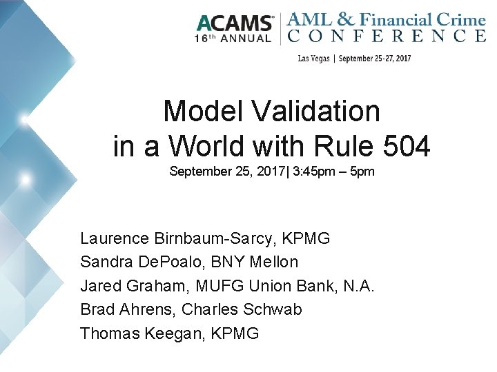Model Validation in a World with Rule 504 September 25, 2017| 3: 45 pm