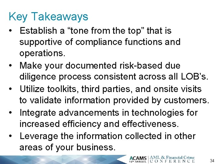 Key Takeaways • Establish a “tone from the top” that is supportive of compliance