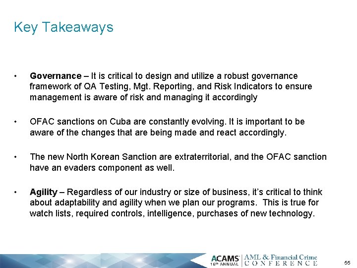 Key Takeaways • Governance – It is critical to design and utilize a robust