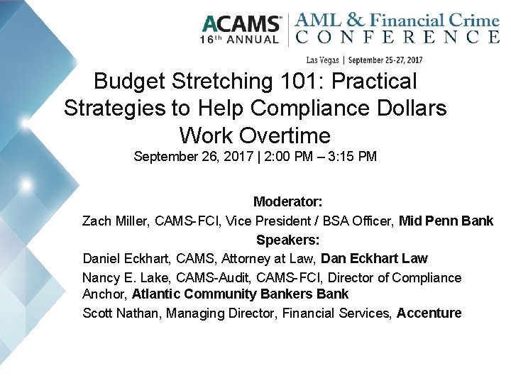 Budget Stretching 101: Practical Strategies to Help Compliance Dollars Work Overtime September 26, 2017
