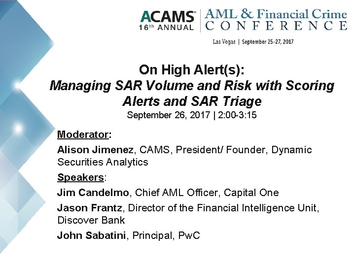 On High Alert(s): Managing SAR Volume and Risk with Scoring Alerts and SAR Triage