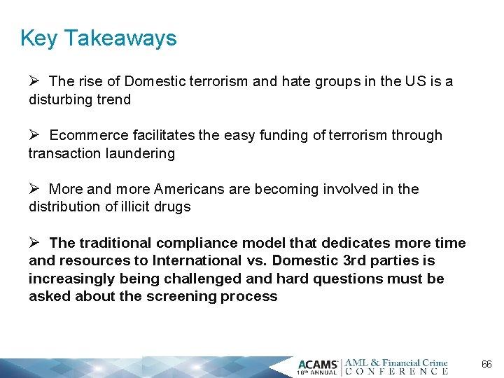 Key Takeaways Ø The rise of Domestic terrorism and hate groups in the US