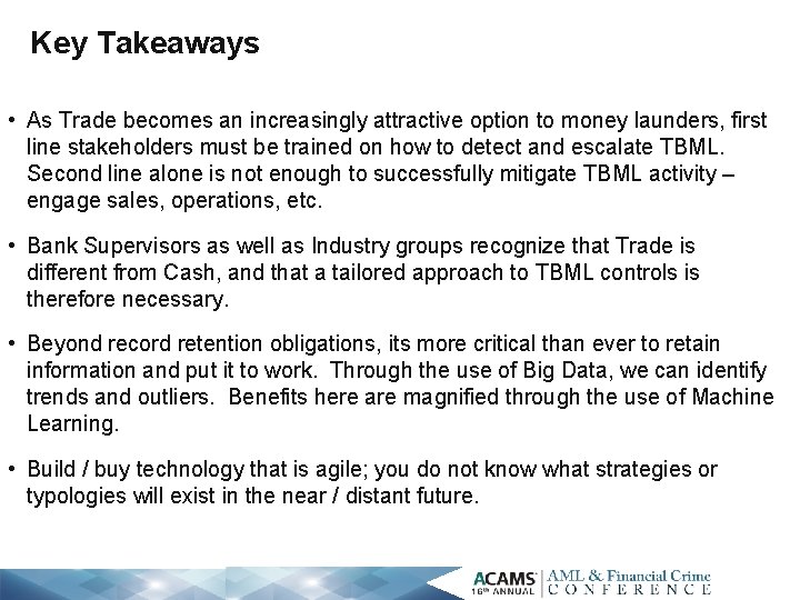 Key Takeaways • As Trade becomes an increasingly attractive option to money launders, first