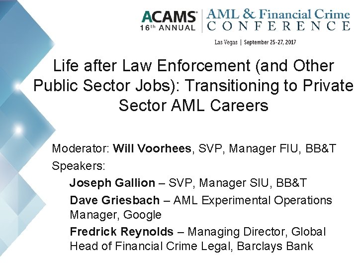 Life after Law Enforcement (and Other Public Sector Jobs): Transitioning to Private Sector AML