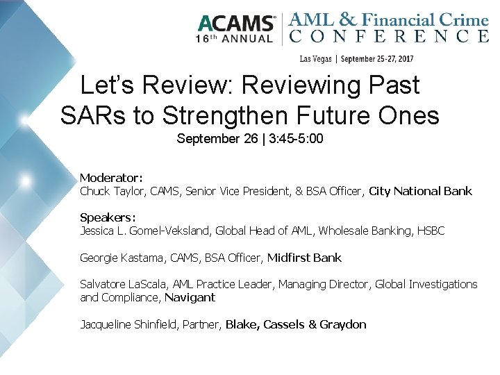 Let’s Review: Reviewing Past SARs to Strengthen Future Ones September 26 | 3: 45