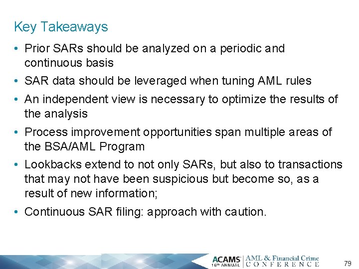 Key Takeaways • Prior SARs should be analyzed on a periodic and continuous basis