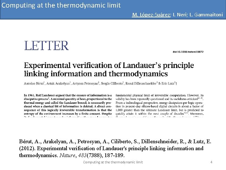 Computing at thermodynamic limit M. López-Suárez; I. Neri; L. Gammaitoni Bérut, A. , Arakelyan,