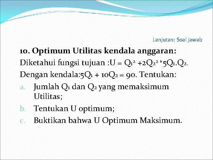 Contoh soal fungsi utilitas