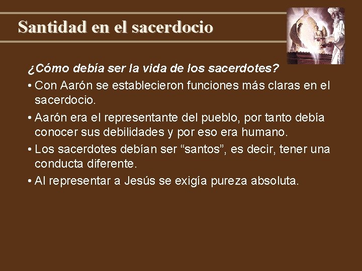 Santidad en el sacerdocio ¿Cómo debía ser la vida de los sacerdotes? • Con Santidad en el sacerdocio ¿Cómo debía ser la vida de los sacerdotes? • Con