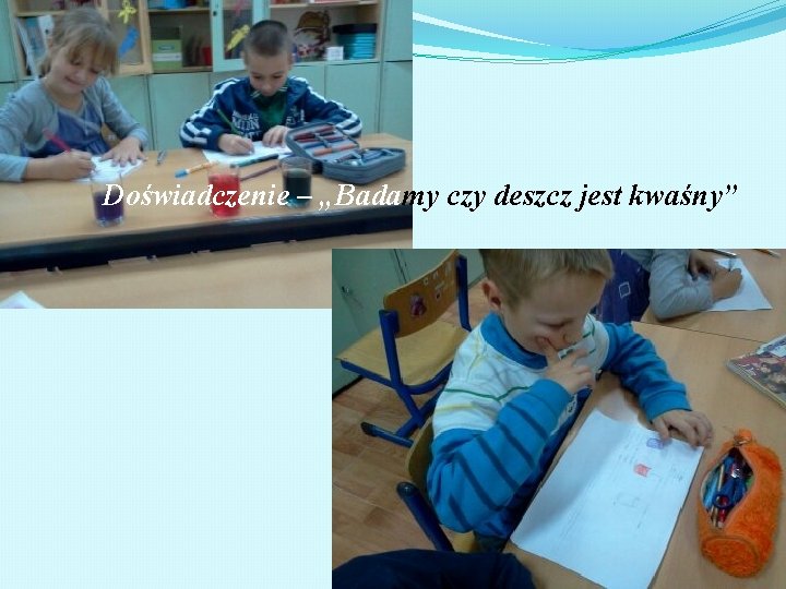 Doświadczenie – „Badamy czy deszcz jest kwaśny” 