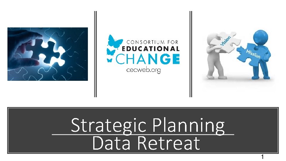 Strategic Planning Data Retreat 1 