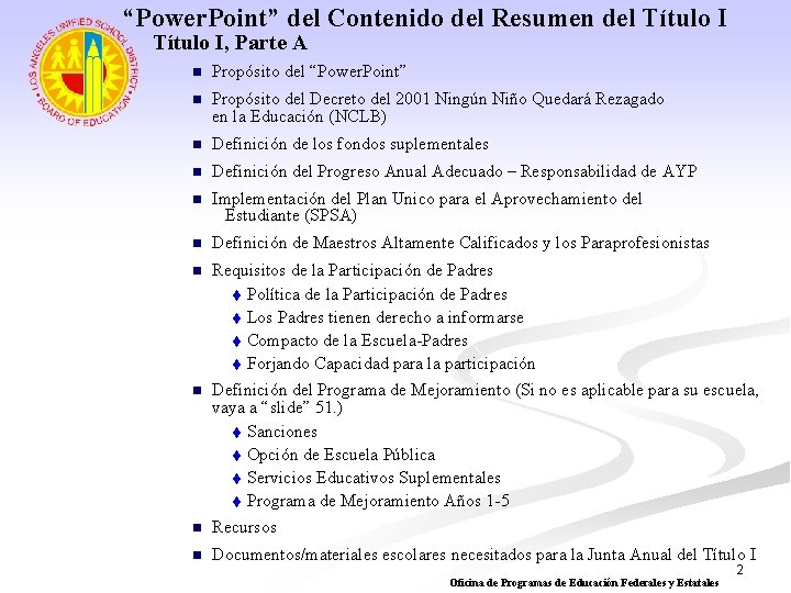 “Power. Point” del Contenido del Resumen del Título I, Parte A n Propósito del