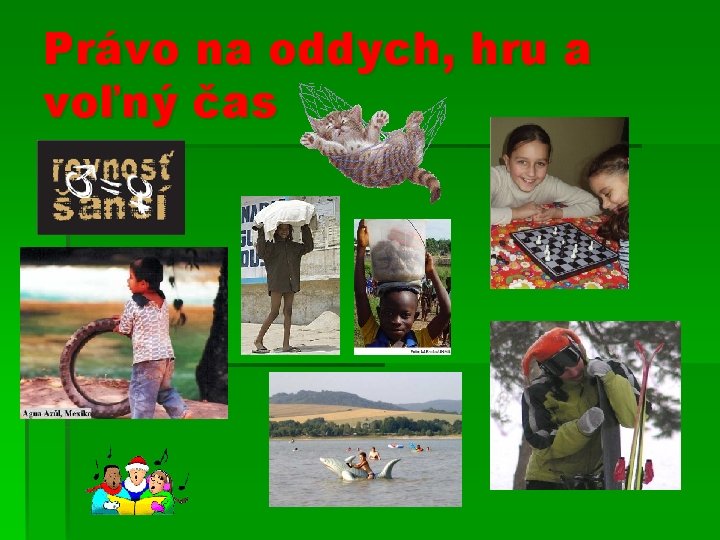 Právo na oddych, hru a voľný čas 