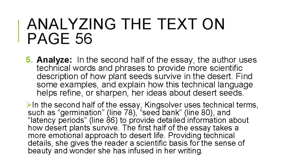 ANALYZING THE TEXT ON PAGE 56 5. Analyze: In the second half of the