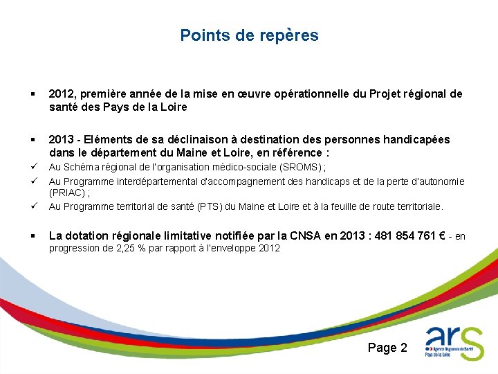 Points de repères § 2012, première année de la mise en œuvre opérationnelle du