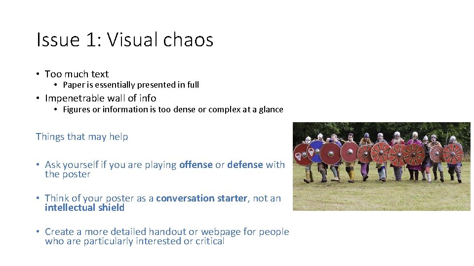 Issue 1: Visual chaos • Too much text • Paper is essentially presented in