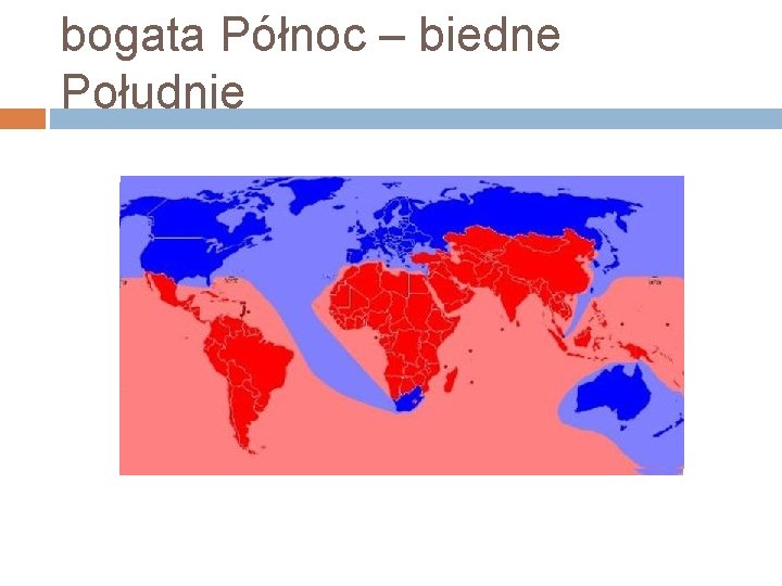 bogata Północ – biedne Południe 