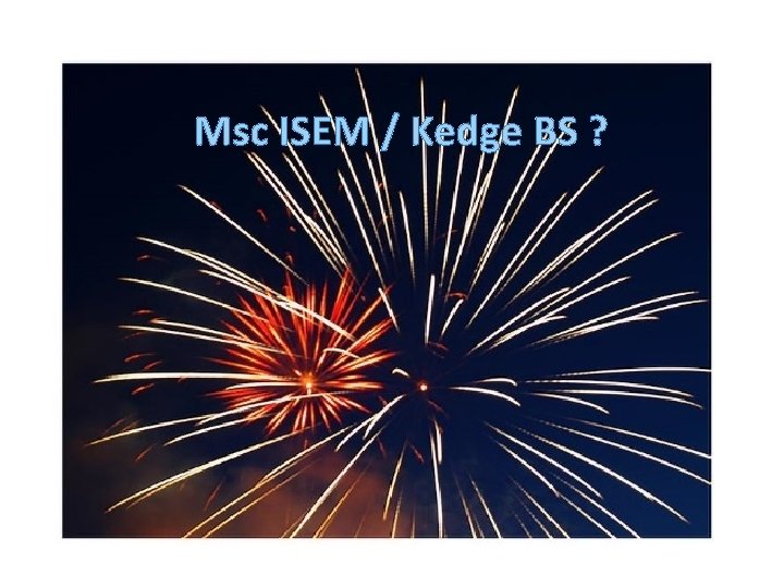 Msc ISEM / Kedge BS ? 