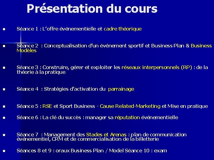 Présentation du cours n Séance 1 : L’offre événementielle et cadre théorique n Séance