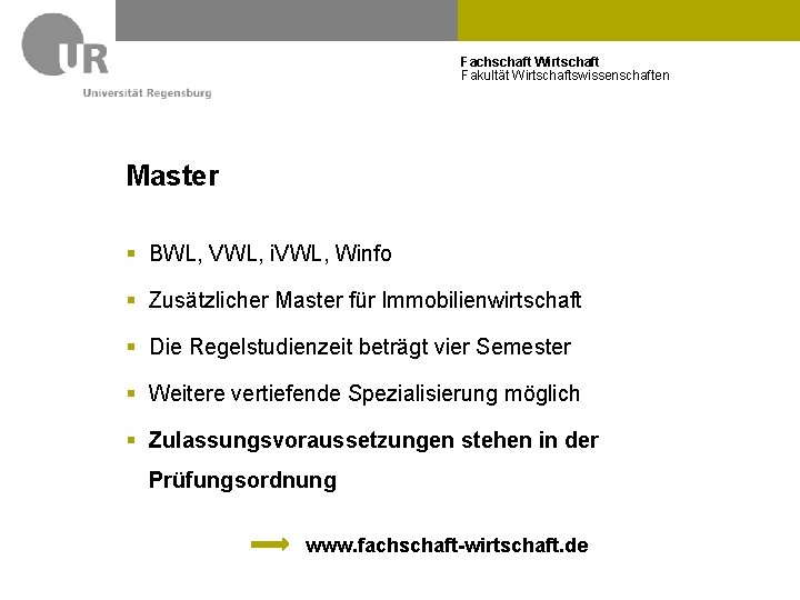 Fachschaft Wirtschaft Fakultät Wirtschaftswissenschaften Master § BWL, VWL, i. VWL, Winfo § Zusätzlicher Master