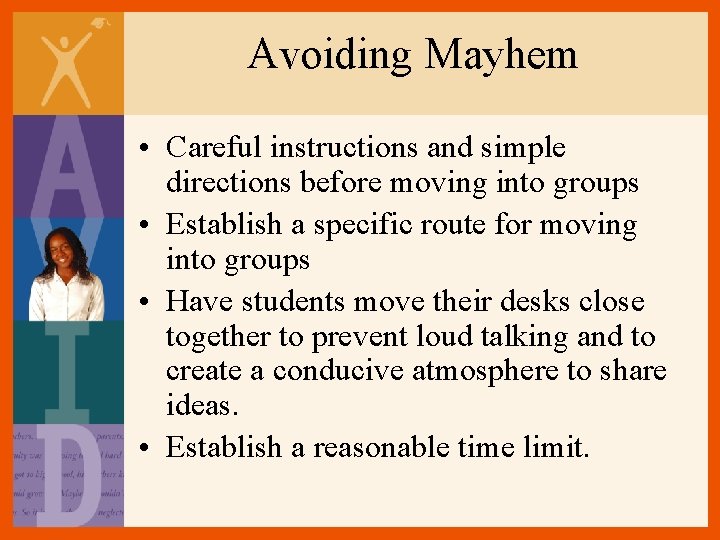 Avoiding Mayhem • Careful instructions and simple directions before moving into groups • Establish Avoiding Mayhem • Careful instructions and simple directions before moving into groups • Establish