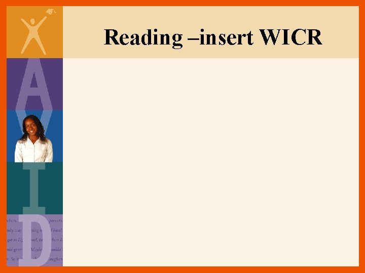 Reading –insert WICR Reading –insert WICR