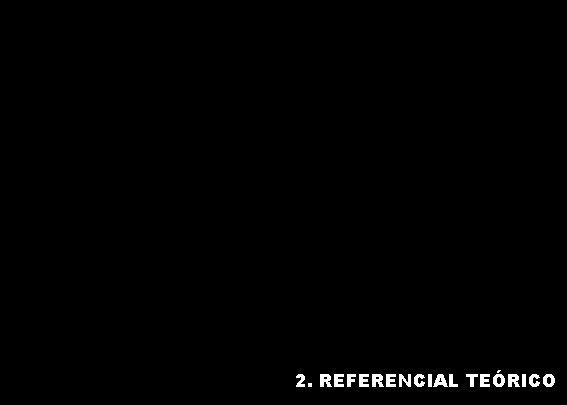 2. REFERENCIAL TEÓRICO 