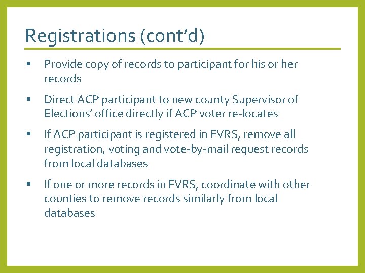 Registrations (cont’d) § Provide copy of records to participant for his or her records