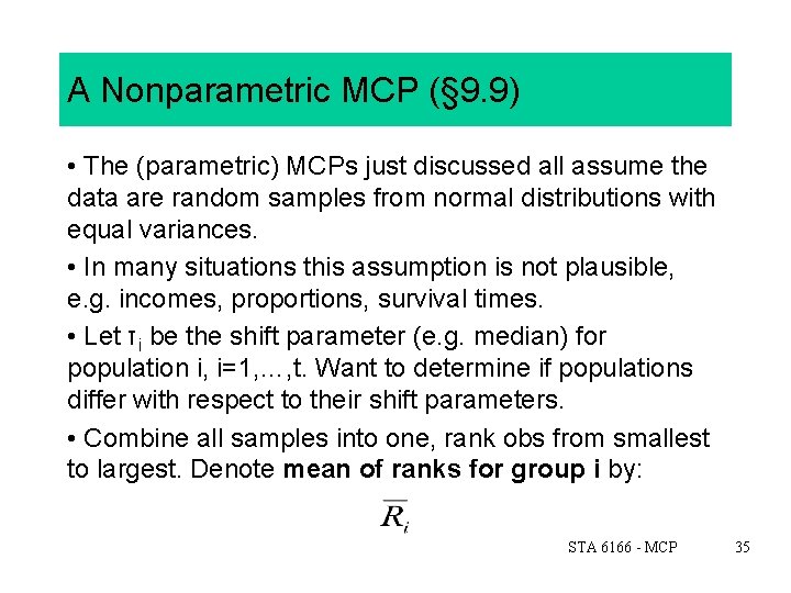 A Nonparametric MCP (§ 9. 9) • The (parametric) MCPs just discussed all assume