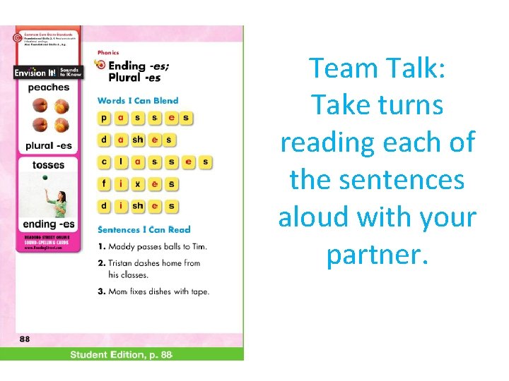 Team Talk: Take turns reading each of the sentences aloud with your partner. 