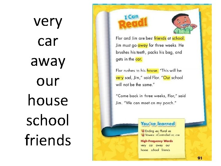 very car away our house school friends 