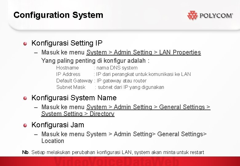 Configuration System Konfigurasi Setting IP – Masuk ke menu System > Admin Setting >