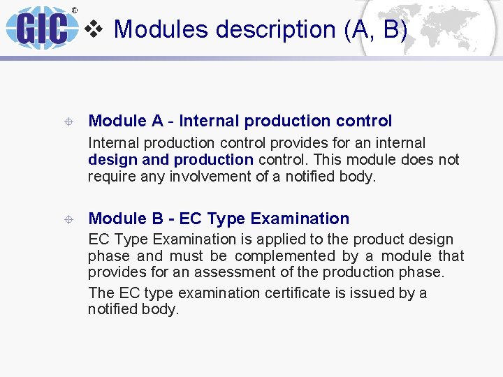 v Modules description (A, B) ± Module A - Internal production control provides for v Modules description (A, B) ± Module A - Internal production control provides for