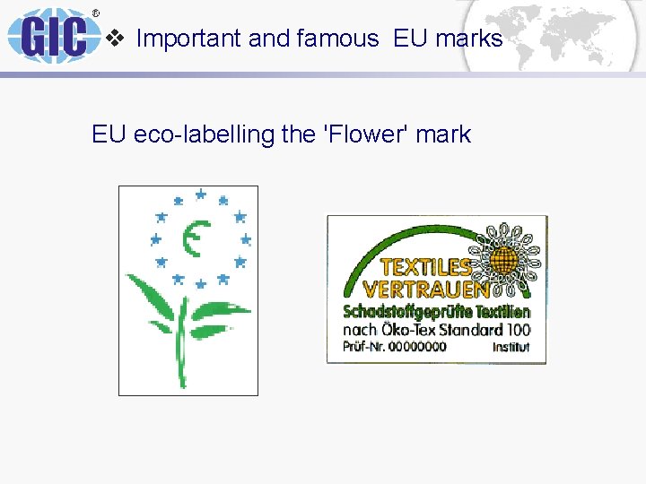 v Important and famous EU marks EU eco-labelling the 'Flower' mark v Important and famous EU marks EU eco-labelling the 'Flower' mark