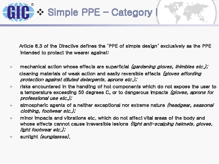 v Simple PPE – Category I Article 8. 3 of the Directive defines the v Simple PPE – Category I Article 8. 3 of the Directive defines the